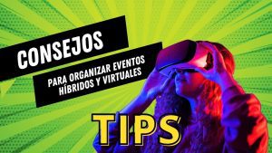 Consejos para la organización de eventos híbridos
