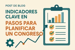 indicadores clave en Pasos para planificar un congreso