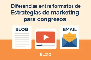 diferencias entre formatos de Estrategias de marketing para congresos