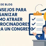 Cómo atraer patrocinadores para un congreso: consejos para organizar y lograr éxito