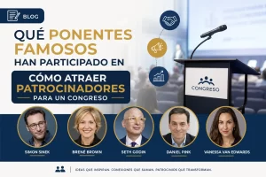 qué ponentes famosos han participado en Cómo atraer patrocinadores para un congreso