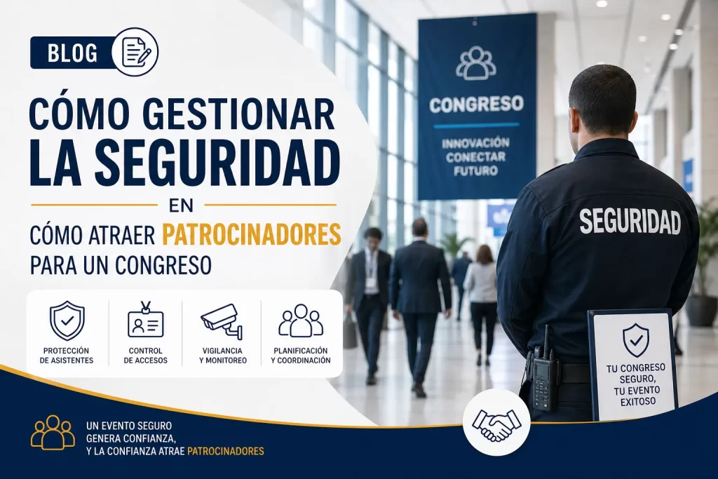 cómo gestionar la seguridad en Cómo atraer patrocinadores para un congreso