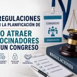 Qué regulaciones afectan la planificación de cómo atraer patrocinadores para un congreso: guía legal y práctica