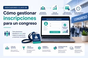 indicadores clave en Cómo gestionar inscripciones para un congreso
