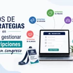 Tipos de estrategias en cómo gestionar inscripciones para un congreso: guía práctica