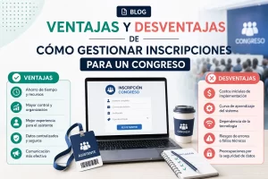 ventajas y desventajas de Cómo gestionar inscripciones para un congreso